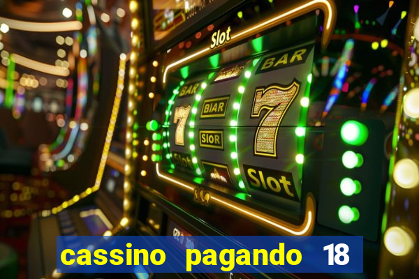 cassino pagando 18 reais no cadastro